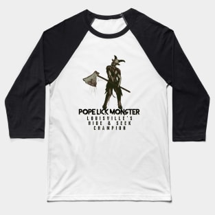 Pope Lick Monster Hide & Seek Baseball T-Shirt